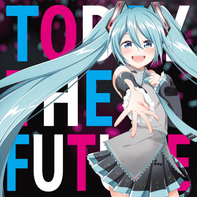 Today The Future はりー Els Harinoyama Sounds Feat 初音ミク Vocaloid Database