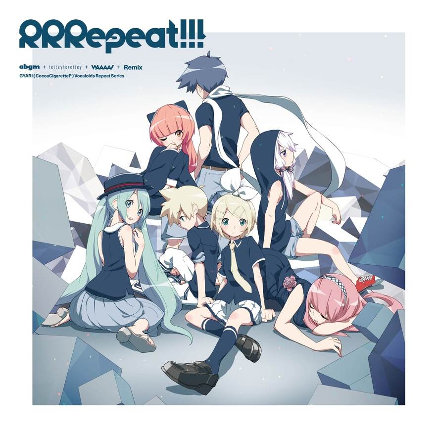 RRRepeat!!! - GYARI feat. various - Vocaloid Database